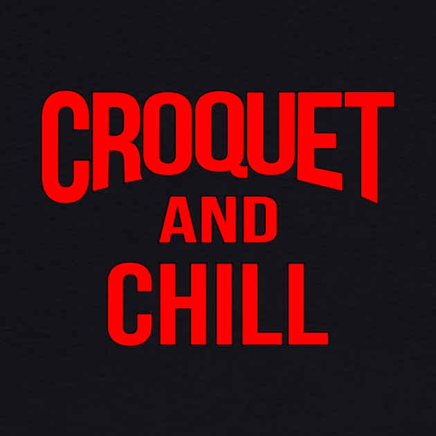 Croquet and Chill by Slap Cat Designs
